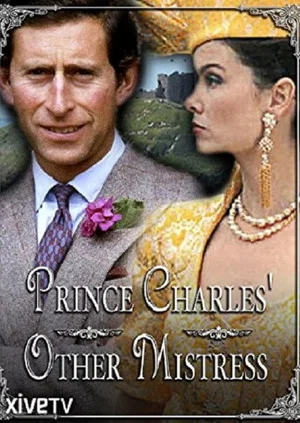 Постер: Prince Charles' Other Mistress