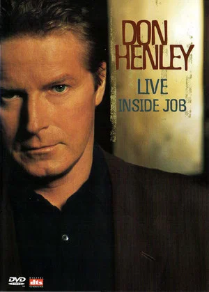 Постер: Don Henley - Live Inside Job