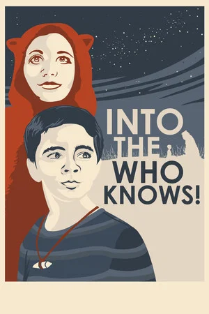 Постер: Into the Who Knows!