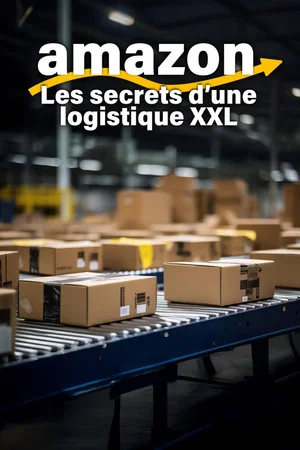 Постер: Amazon, les secrets d'une logistique XXL