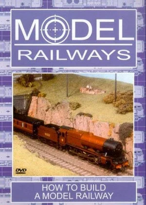 Постер: Model Railways: How to Build a Model Railway