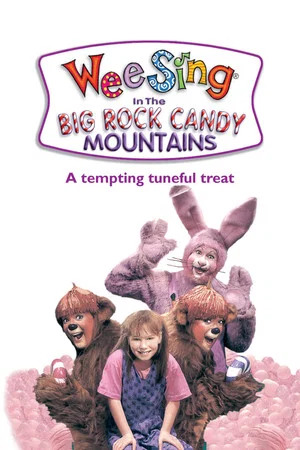 Постер: Wee Sing in the Big Rock Candy Mountains