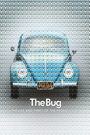 Постер: The Bug: Life and Times of the People's Car