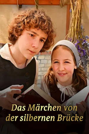 Постер: Das Märchen von der silbernen Brücke