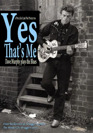 Постер: Yes That's Me: Dave Murphy Plays the Blues