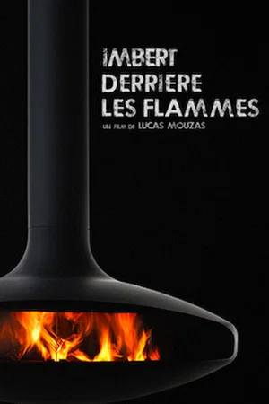 Постер: Imbert, derrière les flammes