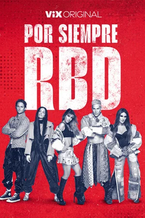 Постер: Por Siempre RBD