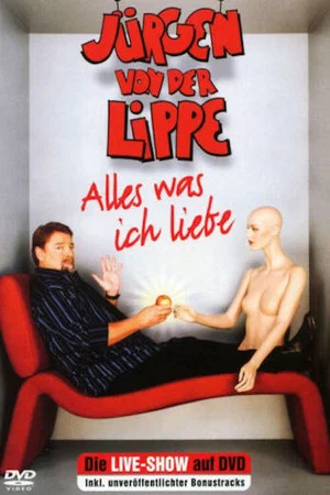 Постер: Jürgen von der Lippe - Alles was ich liebe