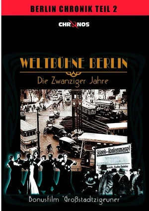 Постер: Weltbühne Berlin - Die Zwanziger Jahre