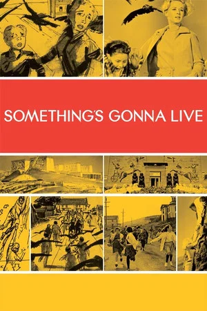 Постер: Something's Gonna Live