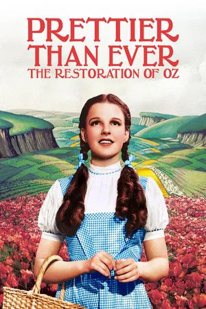 Постер: Prettier Than Ever: The Restoration of Oz