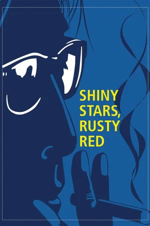 Постер: Shiny Stars, Rusty Red