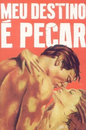 Постер: Meu Destino é Pecar