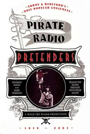 Постер: The Pretenders: Pirate Radio (1979-2005)