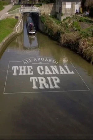 Постер: All Aboard! The Canal Trip
