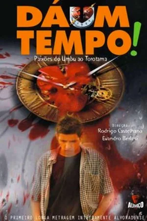 Постер: Dá 1 Tempo!