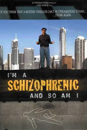 Постер: I Am a Schizophrenic and So Am I