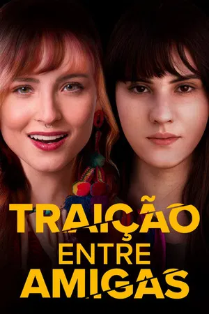 Постер: Traição Entre Amigas