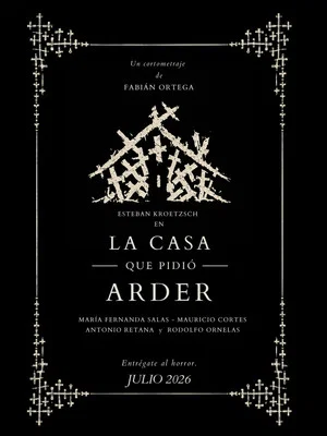 Постер: La Casa que pidió arder