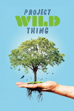 Постер: Project Wild Thing