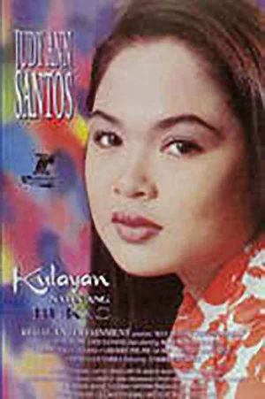 Постер: Kulayan Natin Ang Bukas