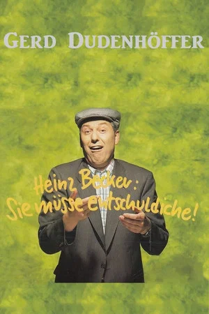 Постер: Gerd Dudenhöffer - Sie müsse entschuldiche
