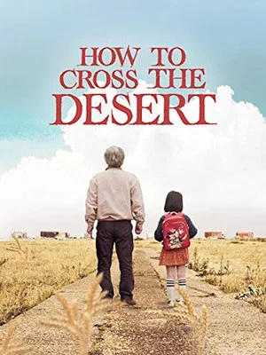 Постер: How to Cross the Desert