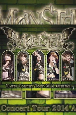 Постер: ℃-ute 2014 Autumn ~Monster~