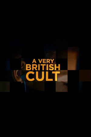 Постер: A Very British Cult