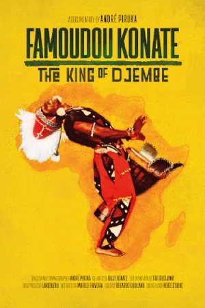 Постер: Famoudou Konaté - The King of Djembe