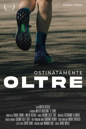 Постер: Ostinatamente Oltre