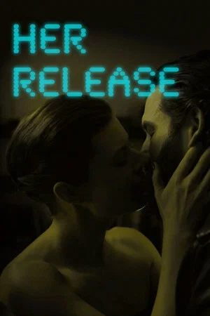 Постер: Her Release