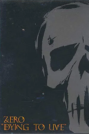 Постер: Zero - Dying To Live
