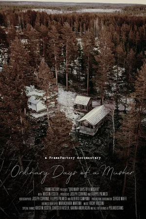 Постер: Ordinary Days of A Musher