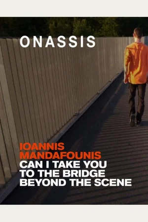 Постер: Can I take you to the bridge beyond the scene