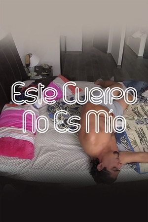 Постер: This Body Isn't Mine