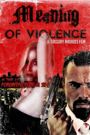 Постер: Meaning of Violence