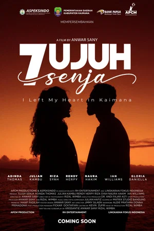 Постер: 7ujuh Senja: I Left My Heart in Kaimana