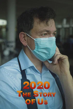 Постер: 2020: The Story Of Us