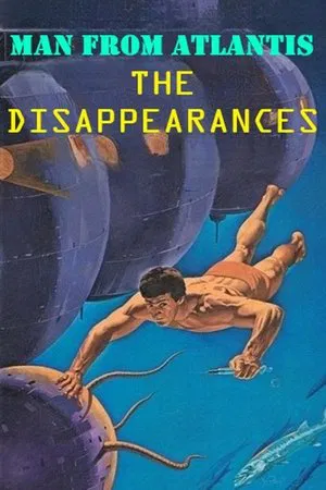 Постер: Man from Atlantis IV: The Disappearances