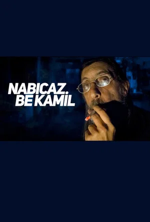 Постер: Nabıcaz Be Kamil