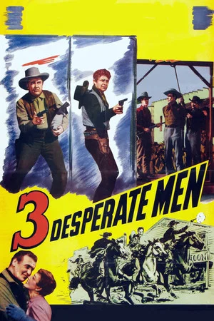 Постер: Three Desperate Men