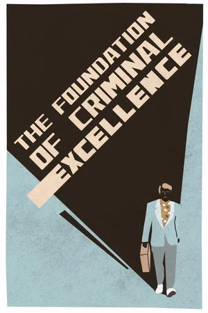 Постер: The Foundation of Criminal Excellence