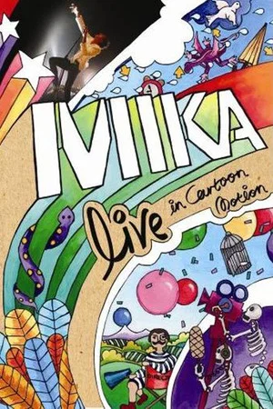 Постер: MIKA: Live in Cartoon Motion