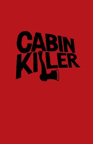 Постер: Cabin Killer