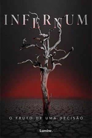Постер: Infernum: O Fruto de uma Decisão