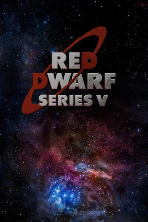 Постер: Red Dwarf: Heavy Science - Series V