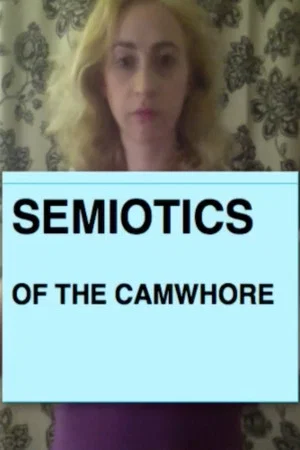 Постер: Semiotics of the Camwhore