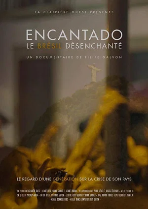 Постер: Encantado, le Brésil désenchanté