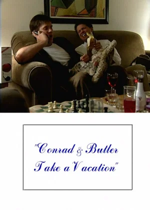 Постер: Conrad and Butler Take a Vacation